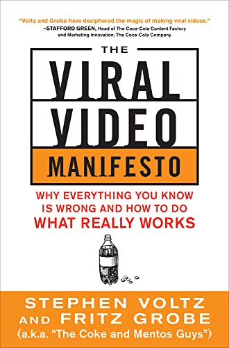 The Viral Video Manifesto: Why Everything You Know is Wrong and How to Do What Really Works von McGraw-Hill Education